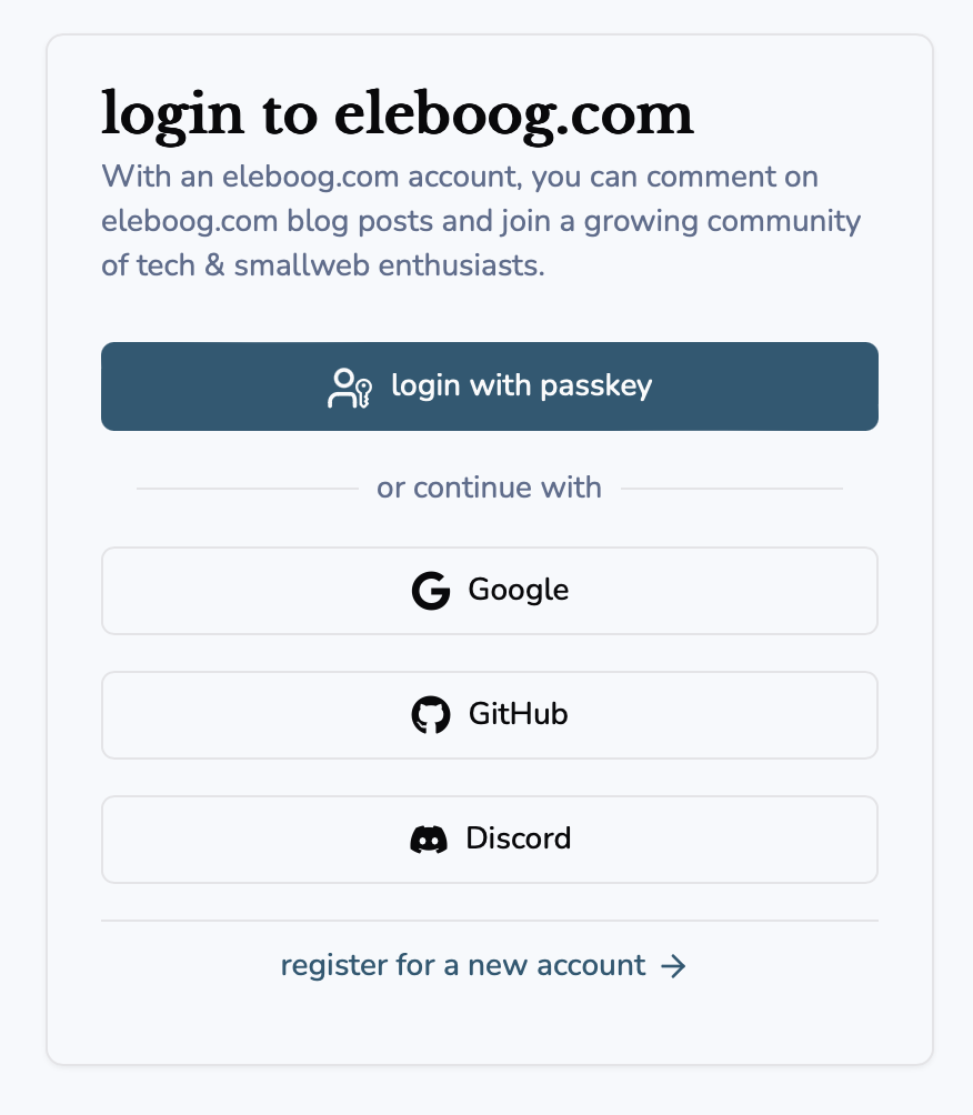 A screenshot of the original Next.js blog redesign's login dialog. The title says "login to eleboog.com", with the description reading "With an eleboog.com account, you can comment on eleboog.com blog posts and join a growing community of tech & smallweb enthusiasts." The main login button lets you log in with a passkey, but there are also single sign-on buttons for Google, GitHub, and Discord. Finally, there is a link to register a new account.